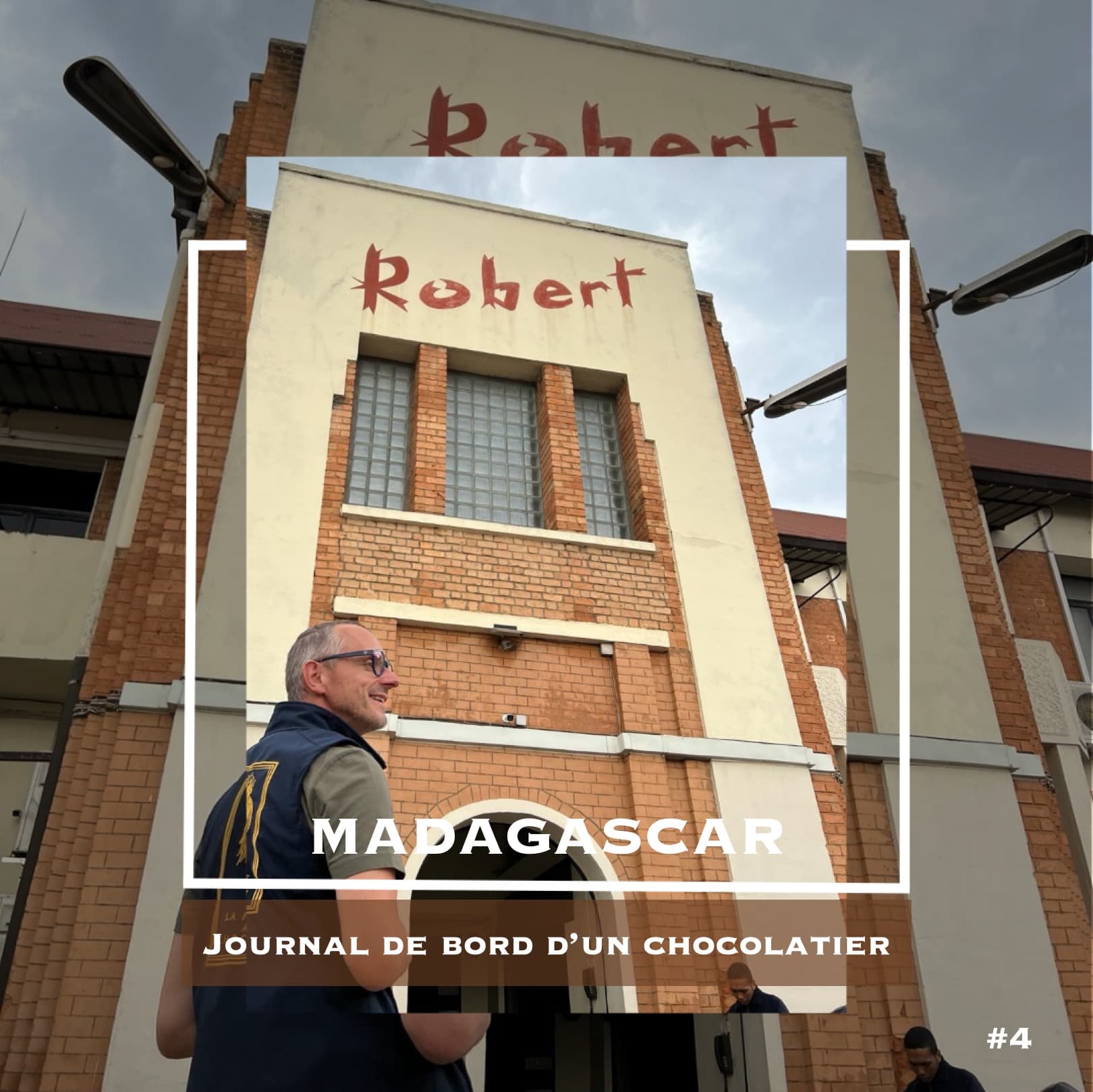 Façade de la Chocolaterie Robert à Madagascar, partenaire historique de La Ferme au Chocolat depuis 1940